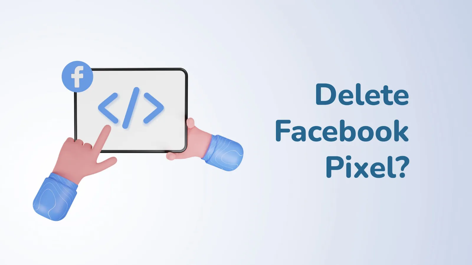 Can Facebook Pixel be deleted or removed completely?